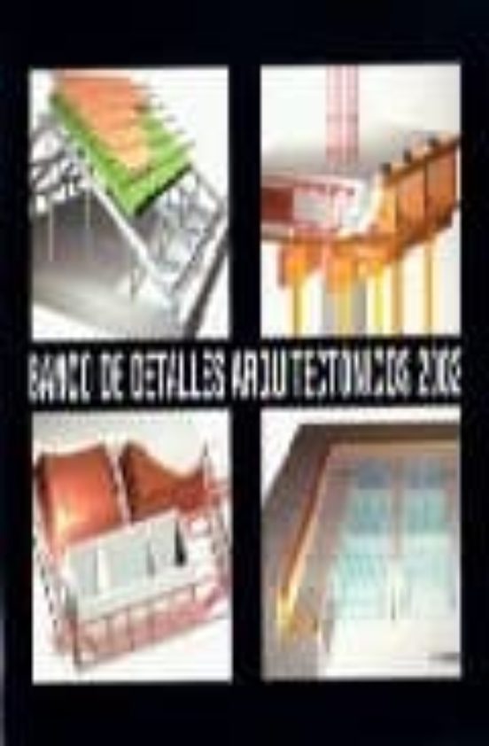 Banco De Detalles Arquitectonicos 2002