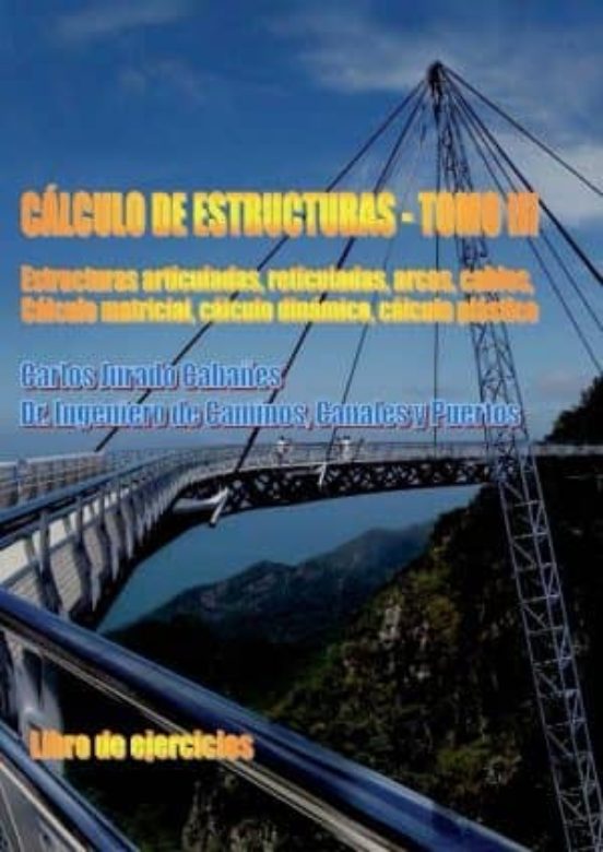 Calculo De Estructuras - Volumen 3 - Libro De Ejercicios