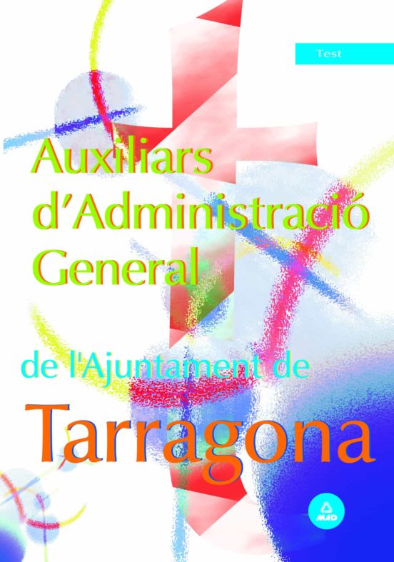 Auxiliars D Administració General De L Ajuntament De Tarragona. Test