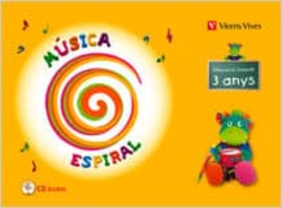 Música. Espiral. Llibre + Cd. 3 Anys