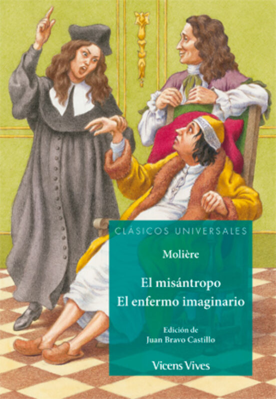8. El Misántropo. El Enfermo Imaginario