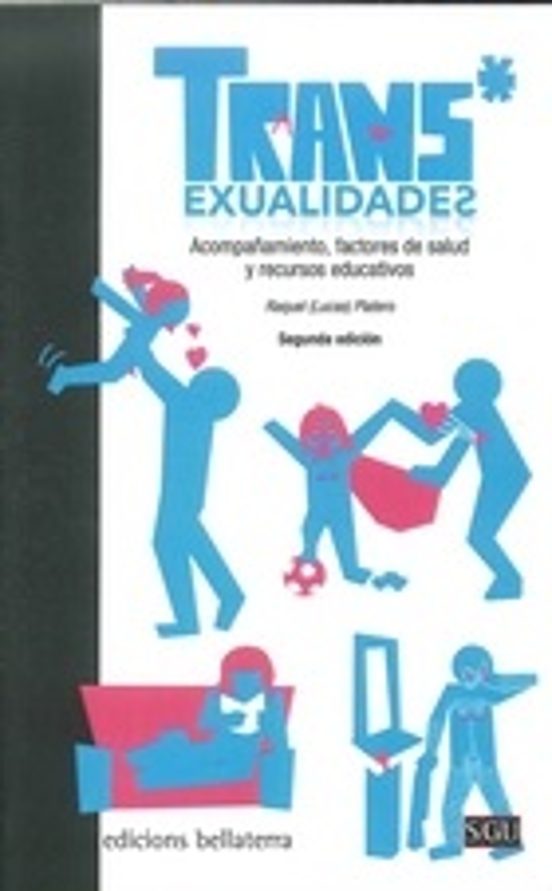 Trans*exualidades: Acompañamiento Factores De Salud Y Recursos Educati