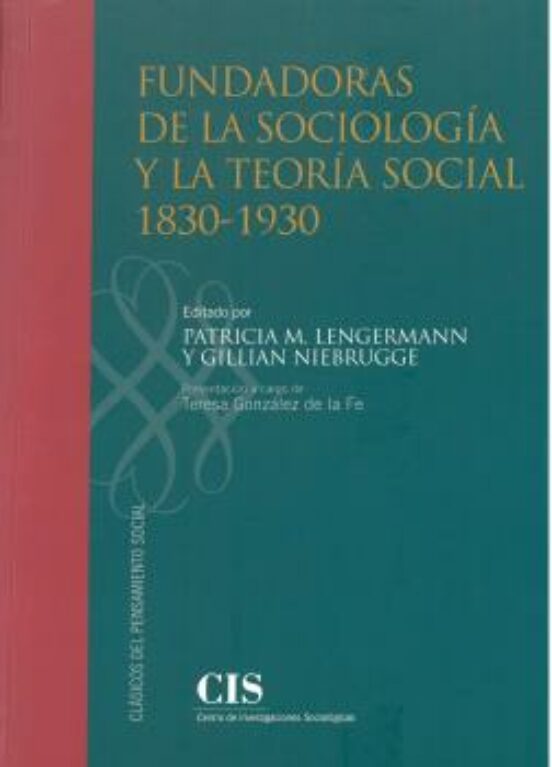 Fundadoras de la sociología y la teoría social 1830-1930