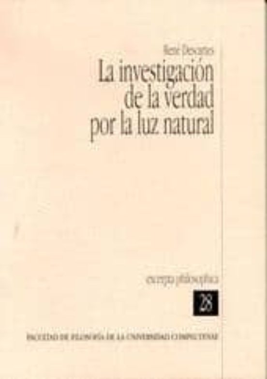 La Investigacion De La Verdad Por La Luz Natural