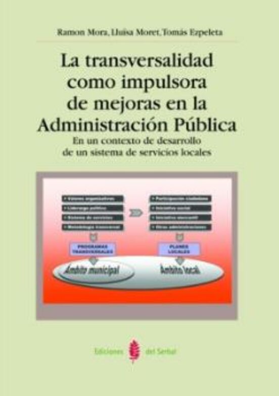 La Transversalidad Como Impulsora De Mejoras En La Administracion Publ