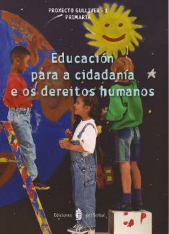 Gulliver 1- Educación Para La Ciudadania E Os Dereitos Humanos. Libro