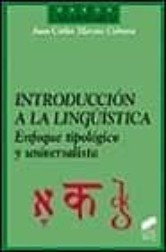 Introduccion A La Lingüistica: Enfoque Tipologico Y Universalista