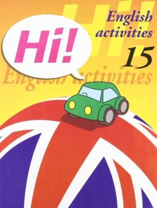 Hi! English Activities Nº 15 Educacion Primaria / Eso