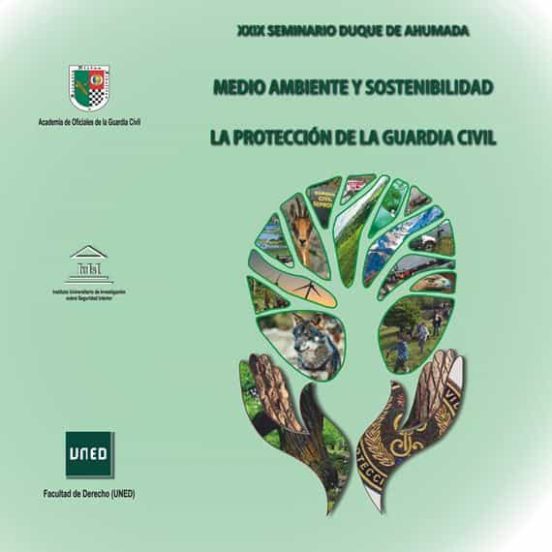 Medio Ambiente Y Sostenibilidad. La Proteccioon De La Guardia Civ Il X