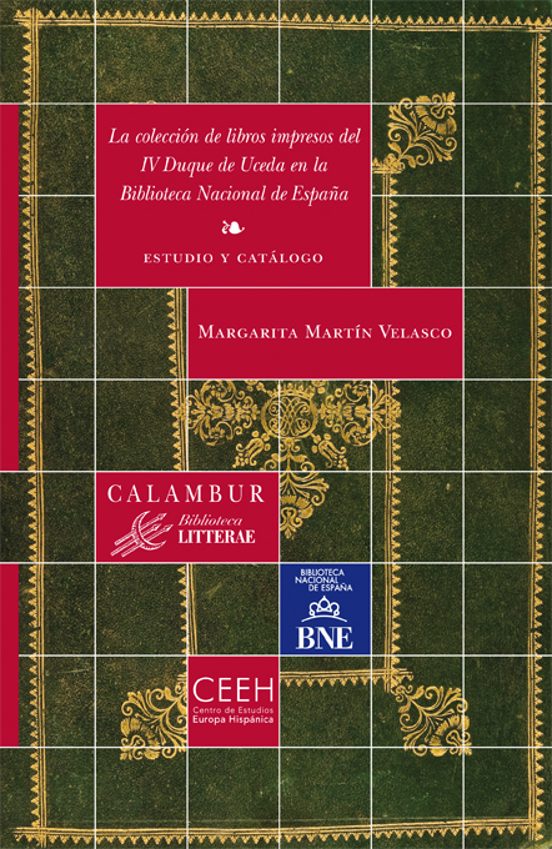 Coleccion de Libros Impresos del IV Duque de Uceda en la Bibliote Ca N