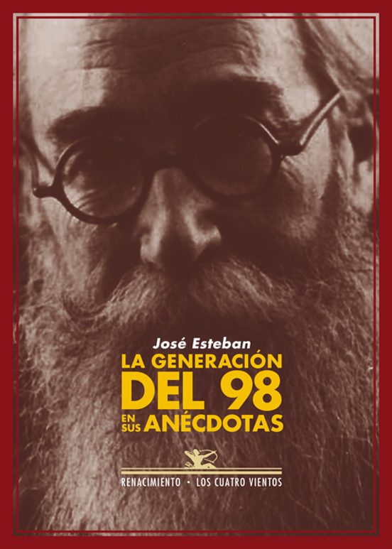 La Generación Del 98 En Sus Anécdotas