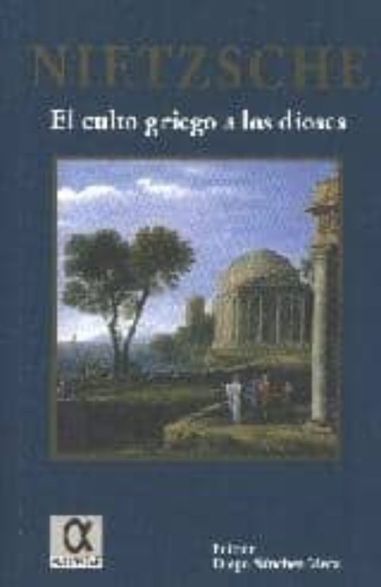 El Culto Griego A Los Dioses: Como Llegar A Ser Filosofo