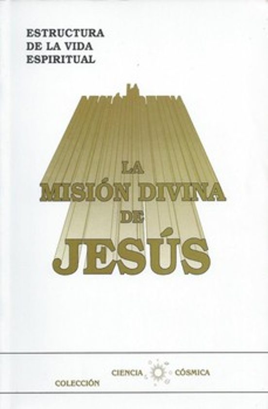 La Mision Divina De Jesus
