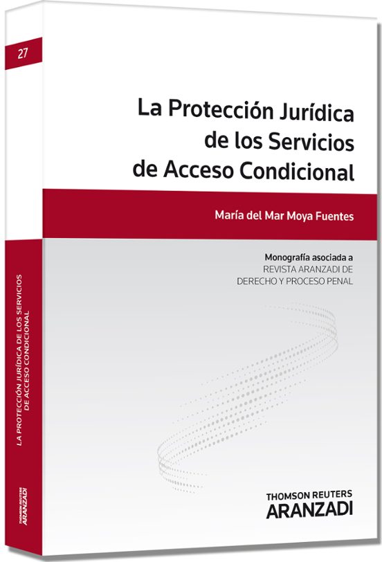 La Protección Jurídica De Los Servicios De Acceso Condicional