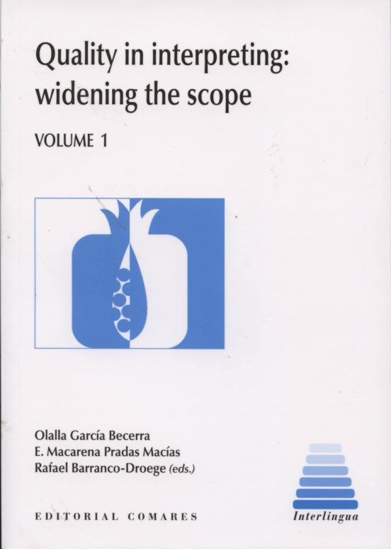 Quality In Interpreting: Widening The Scope I
