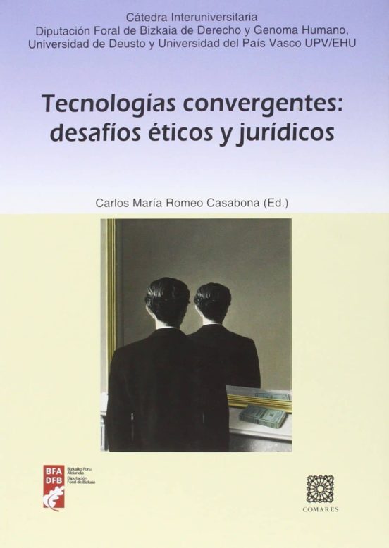 Tecnologías Convergentes: Desafíos Éticos Y Jurídicos