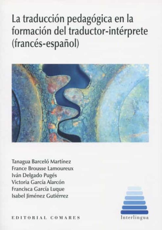 Traducción Pedagógica En La Formación Del Traductor-intérprete