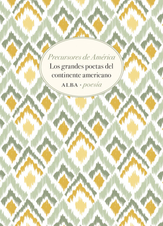Precursores de America: Los Grandes Poetas del Continente Americano