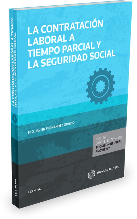 La Contratación Laboral A Tiempo Parcial Y La Seguridad Social