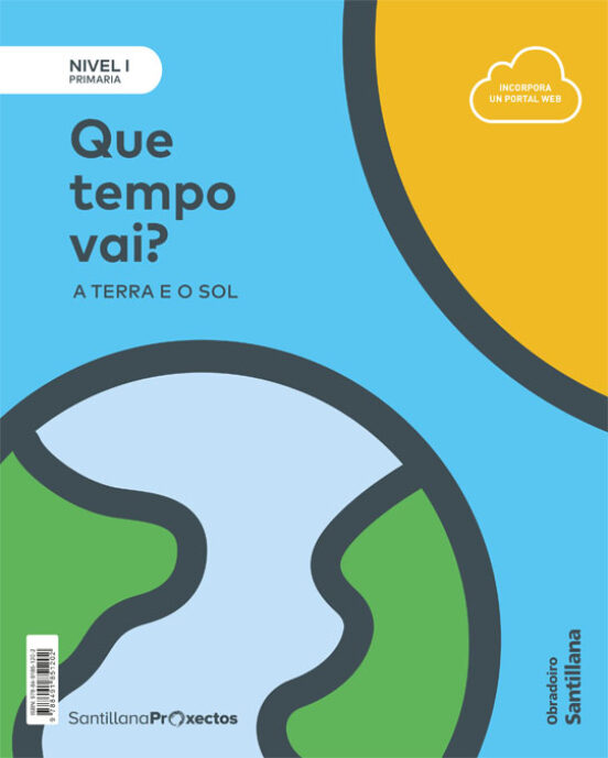 Que Tempo Vai? Nivel I 1º Primaria. A Terra E O Sol. Proxectos 2019