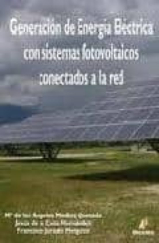 Generacion De Energia Electrica Con Sistemas Fotovoltaicos Conect Ados