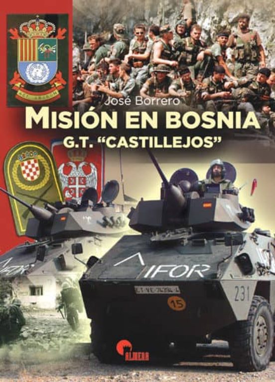 Mision En Bosnia. G.t. Castillejos