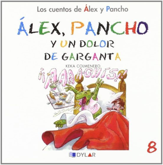 Alex Y Pancho Y Un Dolor De Garganta - C 8