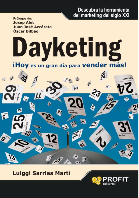 Dayketing: Hoy Es Una Gran Dia Para Vender Mas