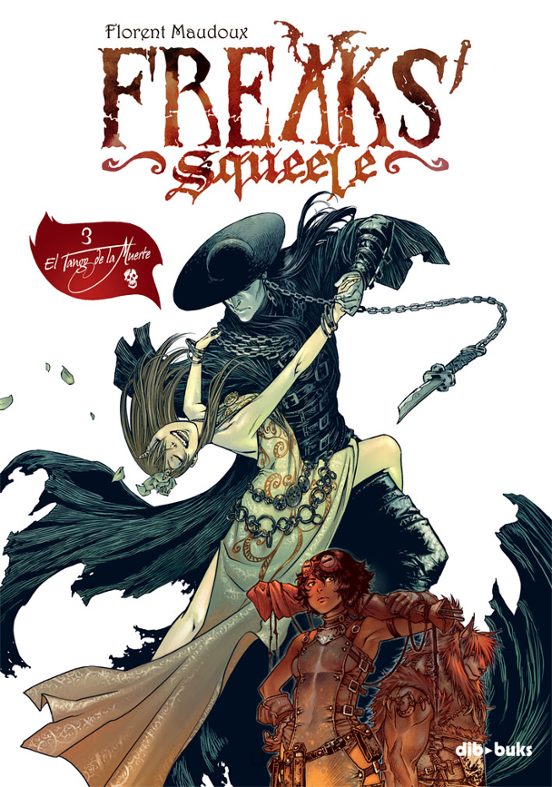 Freaks Squeele 3. El Tango De La Muerte