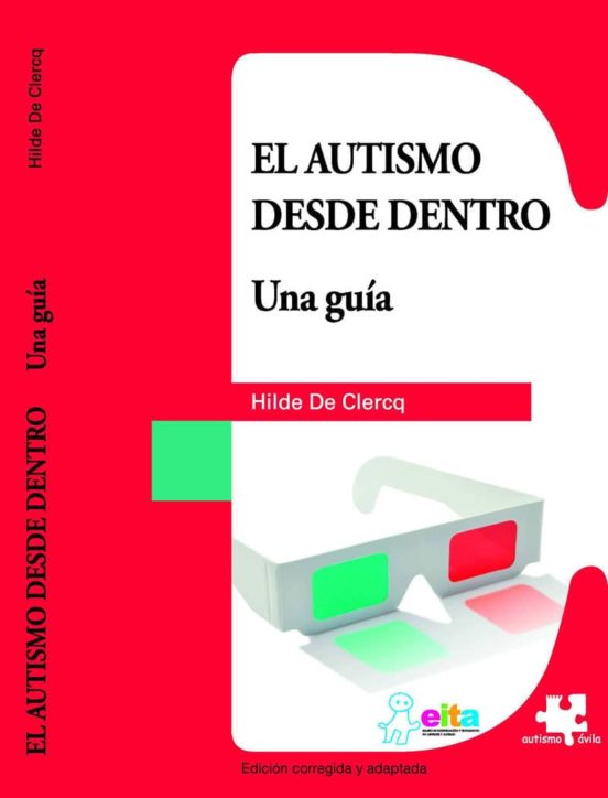 El Autismo Desde Dentro: Una Guia