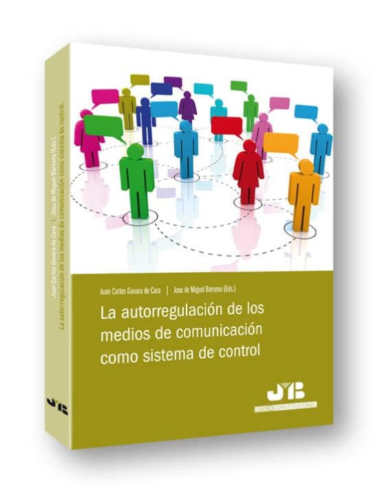 La Autorregulación De Los Medios De Comunicación Como Sistema De Control