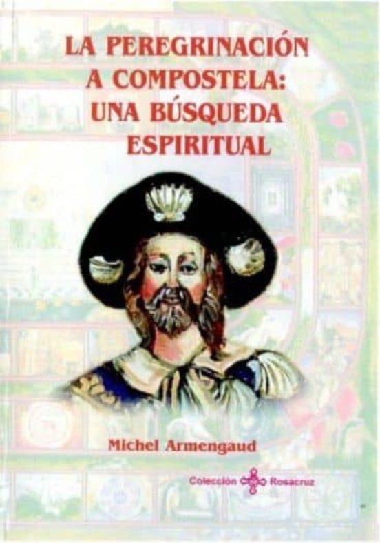 La Peregrinacion A Compostela