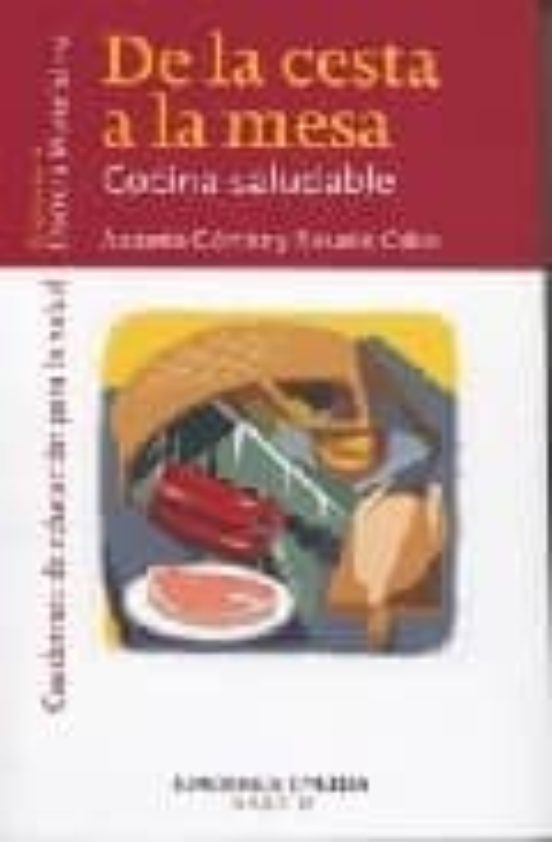De La Cesta A Al Mesa: Cocina Saludable