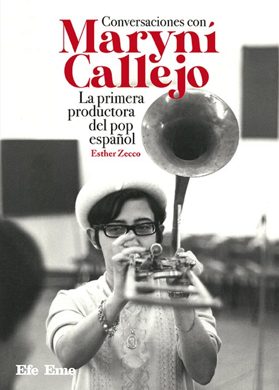 Conversaciones con Maryní Callejo. La primera productora del pop español
