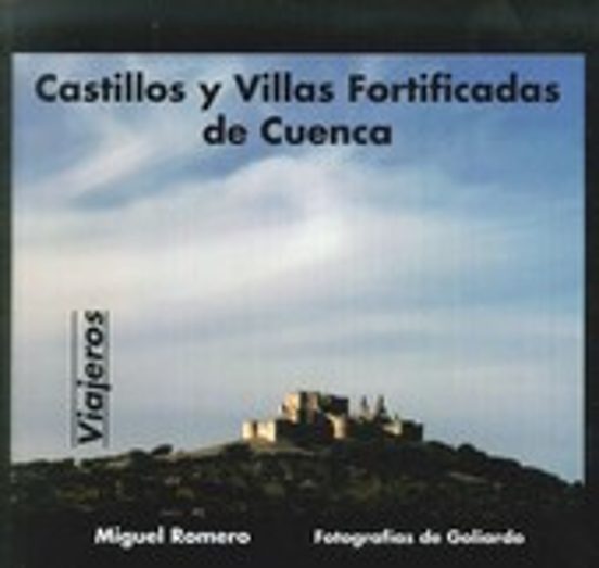 Castillos Y Villas Fortificadas De Cuenca