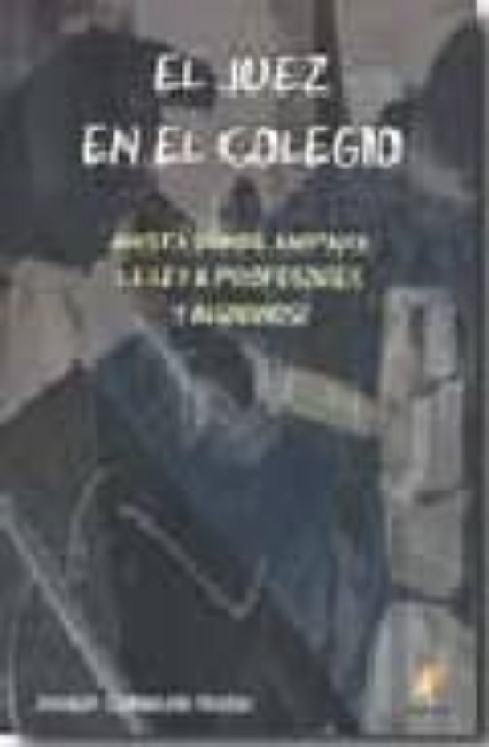 Juez En El Colegio: ¿hasta Donde Ampara La Ley A Profesores Y Alu Mnos