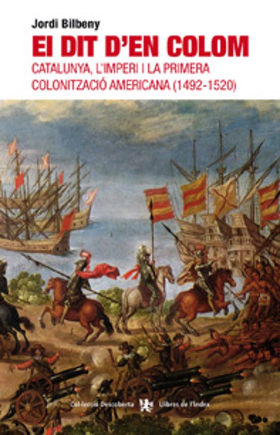 El Dit Den Colom: Catalunya Limperi I La Primera Colonitzacio American