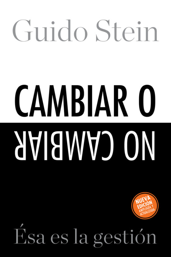 Cambiar O No Cambiar: Ésa Es La Gestión