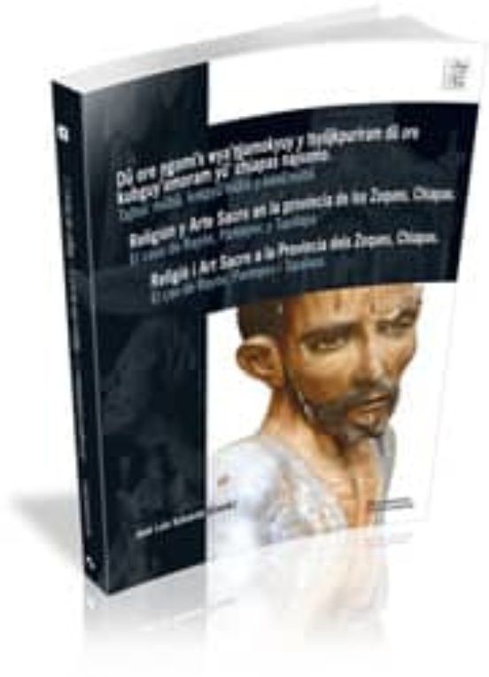 Religion Y Arte En La Provincia De Los Zoques Chiapas. El Caso D E Ray