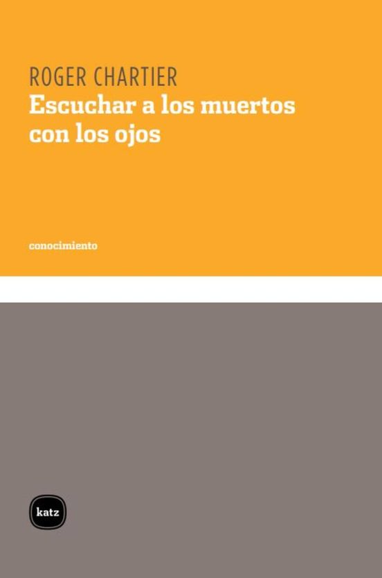 Escuchar A Los Muertos Con Los Ojos