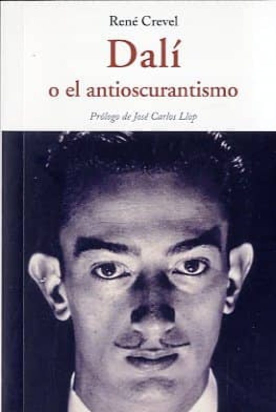 Dalí O El Antioscurantismo