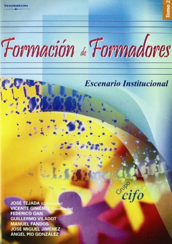 Formacion de Formadores: Escenario Institucional. Tomo II