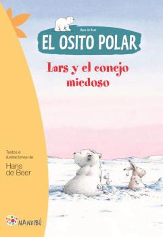 El Osito Polar. Lars Y El Conejo Miedoso