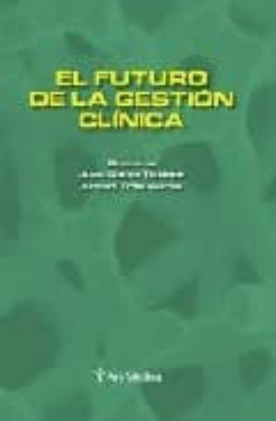 El Futuro De La Gestion Clinica