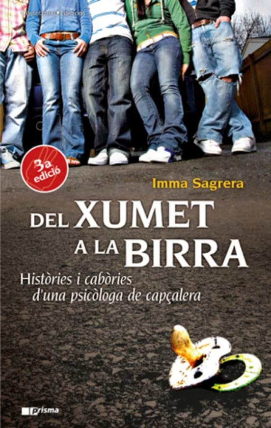 Del Xumet A La Birra: Histories I Cabories Duna Psicologa De Cap Caler