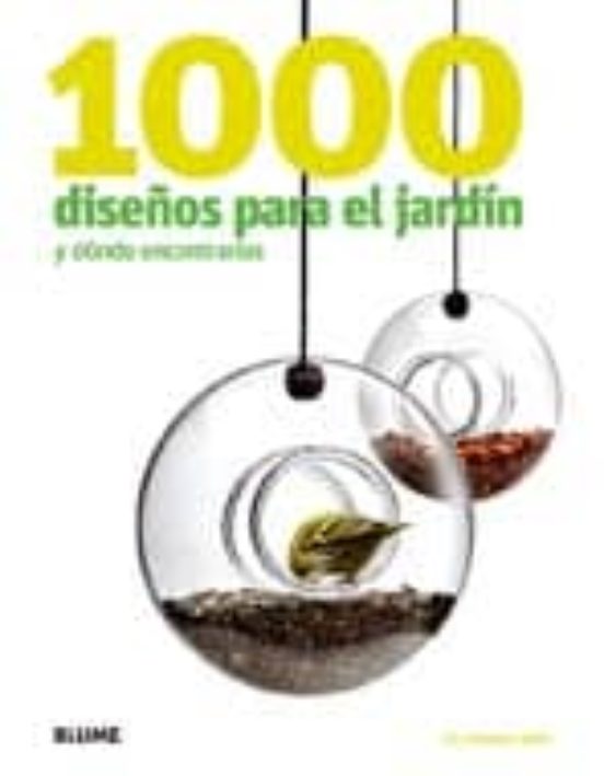 1000 Diseños Para El Jardin Y Donde Encontrarlos