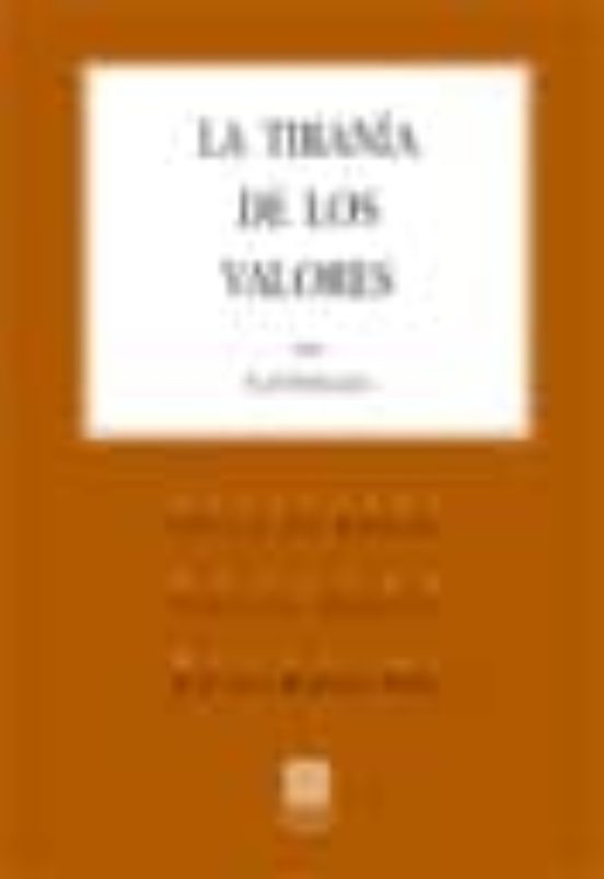 La Tirania De Los Valores