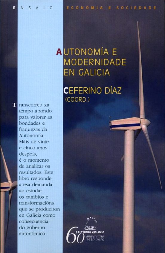 Autonomia E Modernidade En Galicia :unha Analise Dos Cambios Econ Nomi