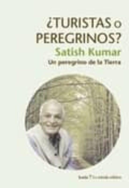 ¿turistas O Peregrinos?: Peregrinos De La Tierra