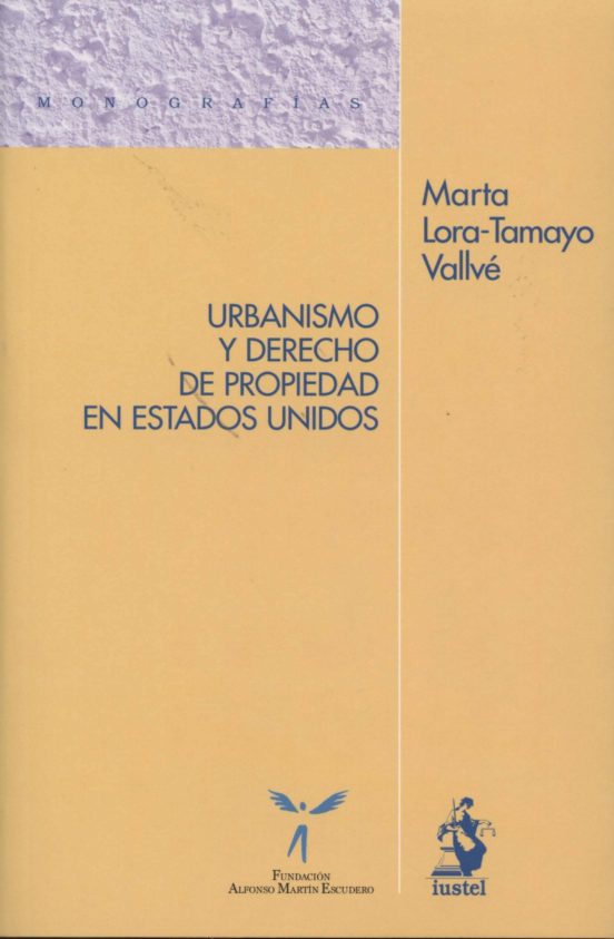 Urbanismo Y Derecho De Propiedad En Estados Unidos